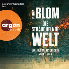 Die strauchelnde Welt