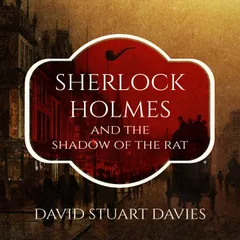 Sherlock Holmes and the Shadow of the Rat