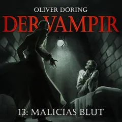 Teil 13: Malicias Blut