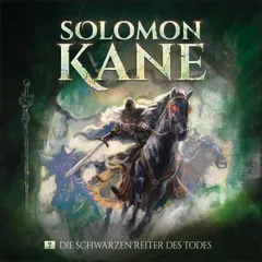 Folge 7: Die schwarzen Reiter des Todes
