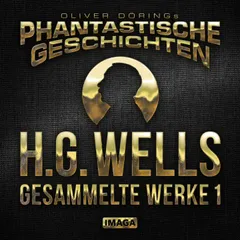 H.G.Wells - Gesammelte Werke 1