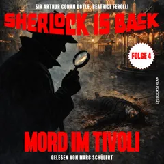 Mord im Tivoli (Sherlock is Back, Folge 4)