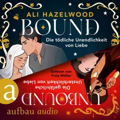 Bound & Unbound - Die Paranormal-Romance-Dilogie