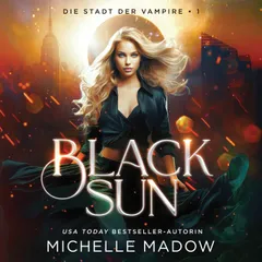 Black Sun - Die Stadt der Vampire 1 Hörbuch