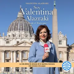 Soy Valentina Alazraki desde El Vaticano