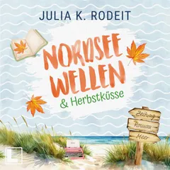 Nordseewellen und Herbstküsse