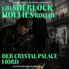 Der Crystal Palace Mord (Ein Sherlock Holmes Roman)