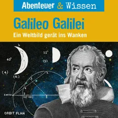 Galileo Galilei - Ein Weltbild gerät ins Wanken