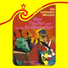 Folge 30: Der Teufel und seine Großmutter / Der standhafte Zinnsoldat