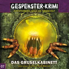 Folge 7: Das Gruselkabinett