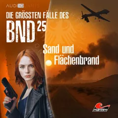 Folge 25: Sand und Flächenbrand
