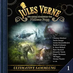 Die neuen Abenteuer des Phileas Fogg: Ultimative Sammlung Volume 1