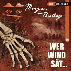 Folge 16: Wer Wind sät...