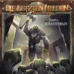 Die Abenteuer der Letzten Helden, Folge 43: Tempel Schattenhain