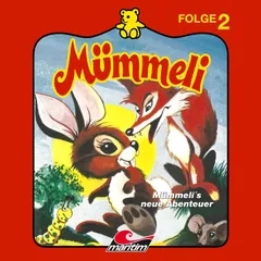 Folge 2: Mümmeli's neue Abenteuer