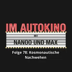 Folge 78: Kosmonautische Nachwehen