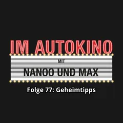Folge 77: Geheimtipps