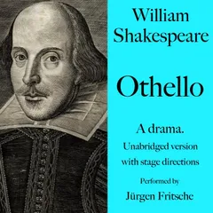 William Shakespeare: Othello. A drama.