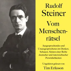Rudolf Steiner: Vom Menschenrätsel