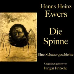 Hanns Heinz Ewers: Die Spinne