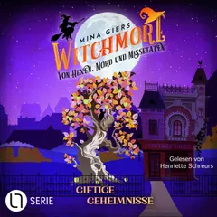 Giftige Geheimnisse - Witchmore, Folge 2