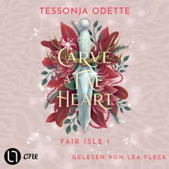 To Carve a Fae Heart - Fair Isle Trilogie, Teil 1