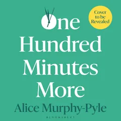 One Hundred Minutes More