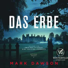 Das Erbe - Thriller Hörbuch ( Atticus 5 )