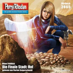 Perry Rhodan 2865: Die Finale Stadt: Hof