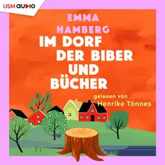Im Dorf der Biber und Bücher