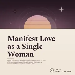 Manifest Love as a Single Woman
