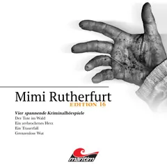 Vier Spannende Kriminalhörspiele - "Mimi Rutherfurt" Edition 16
