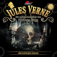 Die neuen Abenteuer des Phileas Fogg, Folge 47: Der schwarze Spiegel