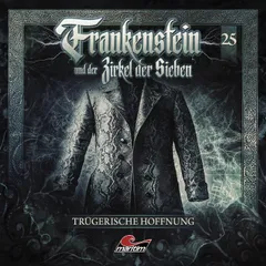 Folge 25: Trügerische Hoffnung
