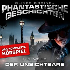 Der Unsichtbare - Das komplette Hörspiel