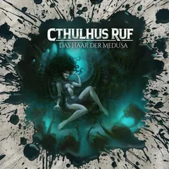Folge 71: Cthulhus Ruf: Das Haar der Medusa