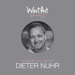 30 Jahre WortArt - Klassiker von und mit Dieter Nuhr
