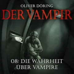 Teil 8: Die Wahrheit über Vampire