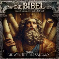 Altes Testament, Folge 30: Die Weisheit des Salomon