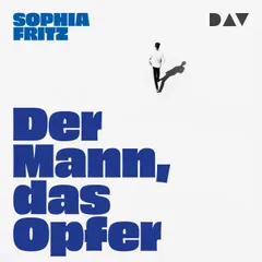 Der Mann, das Opfer