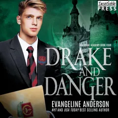 Drake and Danger