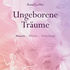 Ungeborene Träume