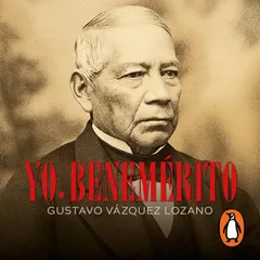 Yo, Benemérito