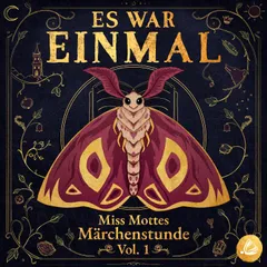 Miss Mottes Märchenstunde Vol. 1