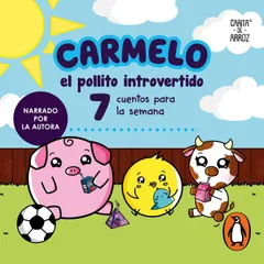 Carmelo el pollito introvertido - 7 Cuentos para la semana