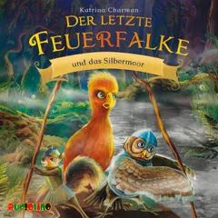 Der letzte Feuerfalke und das Silbermoor