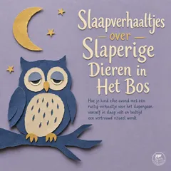 Slaapverhaaltjes over Slaperige Dieren in Het Bos
