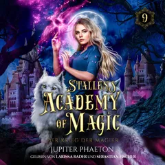 Stallen's Academy of Magic 9 - Der Krieg der Magier Hörbuch
