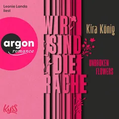 Unbroken Flowers - Wir sind die Rache