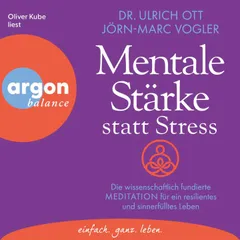 Mentale Stärke statt Stress